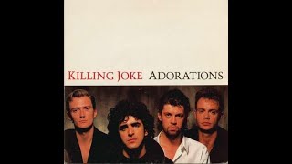 Killing Joke – Adorations Single edit 1986 [upl. by Lifton]