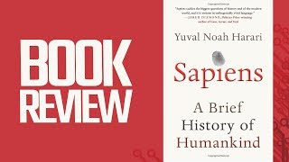 Sapiens A Brief History of Humankind Book Review [upl. by Alyehc]