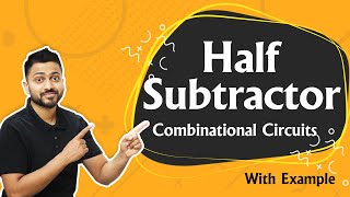 Half Subtractor  Combinational Circuits  Digital Electronics [upl. by Isabel970]