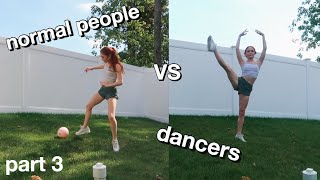 nondancers vs dancers pt3 [upl. by Geirk]