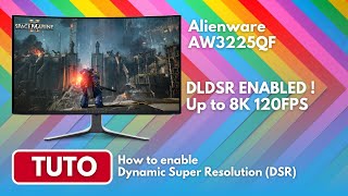 How to Enable DSR DLDSR on an Alienware AW3225QF Monitor  Best monitor [upl. by Eiramyllek175]