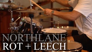 Northlane  quotRotquot  quotLeechquot  Drum Cover [upl. by Lavinia969]