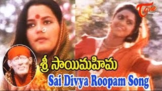 Sri Sai Mahima  Sai Divya Roopam  Telugu Song [upl. by Farlee]