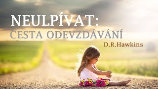 Neulpívat cesta odevzdávání ♡ DRHawkins MD PhD ⭐️ [upl. by Anillehs]