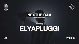 NEXTUP QampA Elyaplugg [upl. by Hyde]