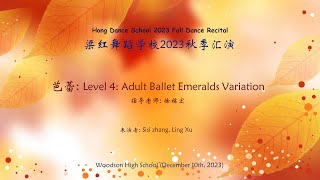 梁红舞蹈学校2023秋季汇演  芭蕾 Level 4 Adult Ballet Emeralds Variation [upl. by Durware8]