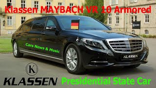 Klassen MAYBACH VR 10 Armored amp Stretched  Presidential State Car  Cars News amp Music [upl. by Florence819]