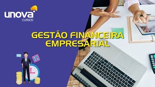 Curso de Gestão Financeira Empresarial Gratuito da Unova [upl. by Akineg]