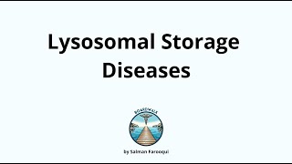 Lysosomal Storage Diseases [upl. by Yrekcaz]