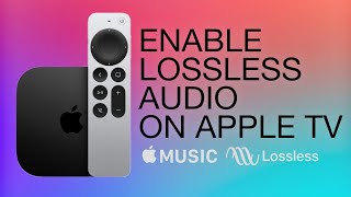 How to Enable Lossless Audio in Apple Music on Apple TV [upl. by Elmore]