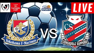 Yokohama F Marinos vs Consadole Sapporo Live Score  YBC Levain Cup 2024 [upl. by Publea]