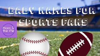 Baby Names for Sports Fans [upl. by Clim]