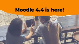 Moodle 44 Get Ready for the Upgrade [upl. by Keyek55]