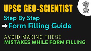 Form Filling Guide UPSC GeoScientist 2022  Step by Step  Everything Explained [upl. by Grover711]