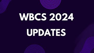 WBCS 2024 New Updates [upl. by Dulcy]