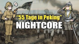 Nightcore  55 Tage in Peking  55 Days at Beijing [upl. by Odnanref]