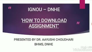 IGNOU DNHE  How to download assignments [upl. by Sergias]