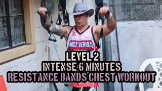 Pinoy Cowboy Level 2 Intense Six minutes Resistance Bands Chest Workout [upl. by Mandelbaum]