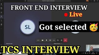 TCS Front end interview got selected🥳🎉 front end interview questions and answers may2023 tcs [upl. by Bolanger]