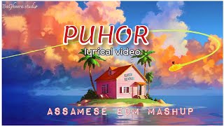 PUHOR lyrics  Assamese Mashup song Bozropat music [upl. by Varney62]