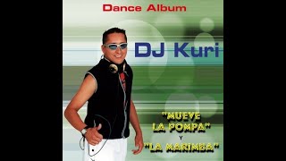 La Marimba Original  Dj Kuri [upl. by Adlecirg749]