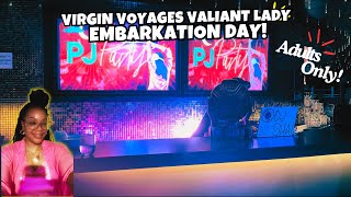 Virgin Voyages Valiant Lady Embarkation Day  Adults Only  PJ Party [upl. by Mahsih470]