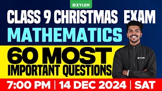 Class 9 Christmas Exam  Maths  60 Most Important Questions  Xylem Class 9 [upl. by Pittel]