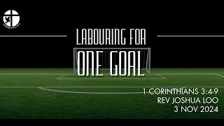 3 November 2024  Labouring For One Goal [upl. by Marlene]