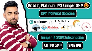 Exicom IPO Platinum IPO Bumper GMP  GPT IPO Final Decision  SME IPO  Jayesh Khatri [upl. by Malik]