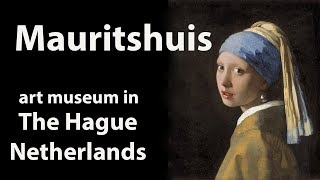 Mauritshuis The Hague Netherlands [upl. by Aisitel142]