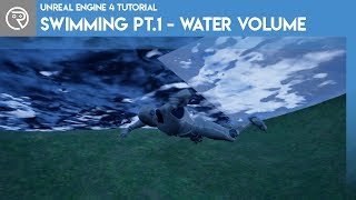 Unreal Engine 4 Tutorial  Swimming  Part 1 Water Volume [upl. by Ttenrag]