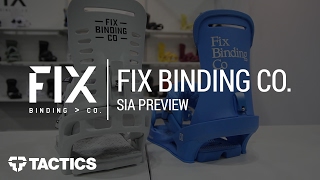 Fix Binding Co 2018 Snowboard Bindings  SIA Preview  Tactics [upl. by Siriso]