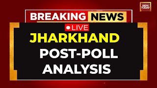 Jharkhand Assembly Elections 2024 LIVE PostPoll Analysis  Jharkhand Exit Polls 2024  India Today [upl. by Petronella]