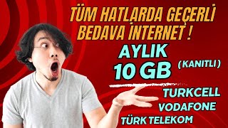 BEDAVA AYLIK 10GB İNTERNET  TÜM HATLARDA GEÇERLİ BEDAVA İNTERNET  TURKCELL VODAFONE TÜRK TELEKOM [upl. by Wera]