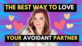 How to Love An Avoidant Partner6 Key Strategies [upl. by Benjie89]