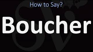 How to Pronounce Boucher CORRECTLY [upl. by Eleumas]