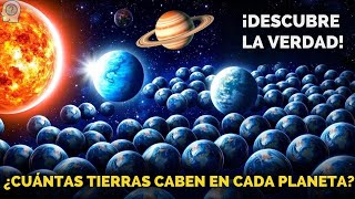 🌎 ¡INCREÍBLE ¿Cuántas Tierras caben en cada planeta 🪐 [upl. by Gasperoni]