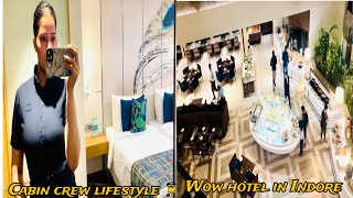 Cabin crew lifestyle👩‍✈️  wow hotel in Indore ☺️ [upl. by Agnew]