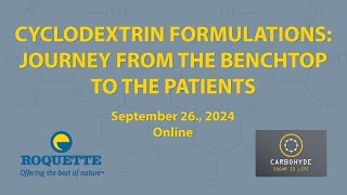 Cyclodextrin formulations The Journey from the Benchtop to the Patients [upl. by Ernie260]