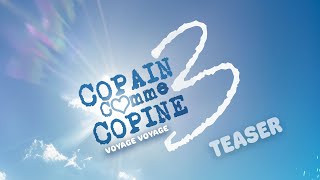 Copain comme copine 3  Voyage voyage  Teaser [upl. by Feingold]