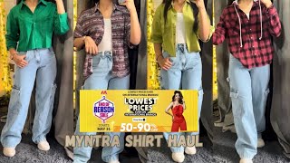 MYNTRA SHIRT HAUL MYNTRA EROS SALE 5090 off  COLLEGE OUTFIT IDEAS🎀 [upl. by Stubstad847]