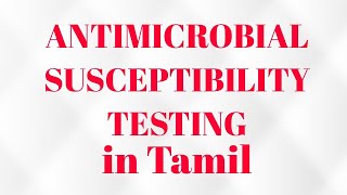 ANTIMICROBIAL SUSCEPTIBILITY TESTINGANTIBIOTIC SENSITIVITY TESTING MICROBIOLOGYIN TAMIL [upl. by Duggan966]