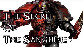 The Secret Of The Sanguine  40K Theories [upl. by Merrill]