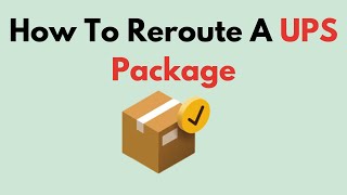 How To Reroute A UPS Package [upl. by Nichol]