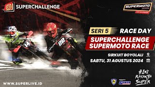 LIVE STREAMING RACE DAY FINAL SUPERCHALLENGE SUPERMOTO RACE 2024 BOYOLALI [upl. by Rostand]