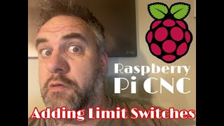 Raspberry Pi CNC adding homing switches [upl. by Tyrone]