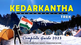 केदारकांठा ट्रैक  Kedarkantha Trek Guide 2023  Kedarkantha Trek in January  Budget Winter Trek [upl. by Wilek]