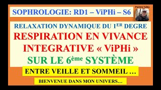 Sophrologie 50  RD1 RVi ViPHi S6  Audio sans texte [upl. by Attenoj]