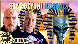 Starożytni Kosmici na poważnie  POP Science 22 [upl. by Judsen]