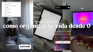 COMO ORGANIZAR TU VIDA DESDE 0 motivacion  tips to do list disciplina apps productividad [upl. by Drud442]